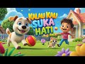 KALAU KAU SUKA HATI - LAGU ANAK POPULER