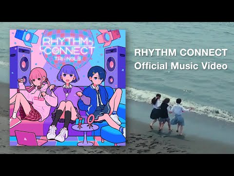 【Official Music Video】TRIANGLE - RHYTHM CONNECT｜太鼓の達人アプリゲーム最新作「太鼓の達人 RHYTHM CONNECT」テーマソング MV公開！