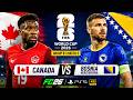 🇨🇦 CANADA vs BOSNIA & HERZEGOVINA 🇧🇦 | FIFA World Cup 2026 | Group B Match 3 | FC26 PS5 4K