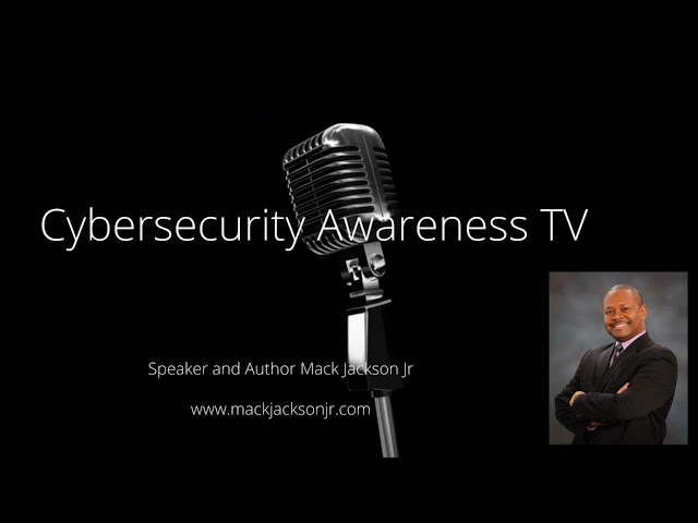 Cybersecurity Awareness TV 04 27 24 R1