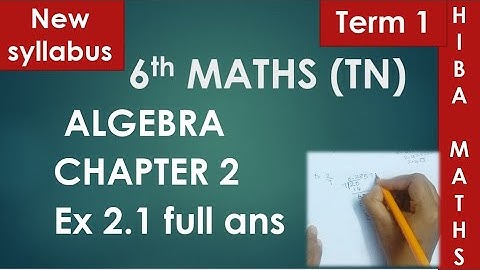 6th maths term 1 chapter 2 exercise 2.1 full algebra new book tn samacheer hiba maths
