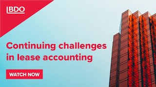 Webinar | Continuing challenges in lease accounting