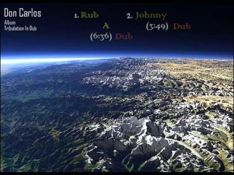 Don Carlos - Rub A Dub & Johnny Dub