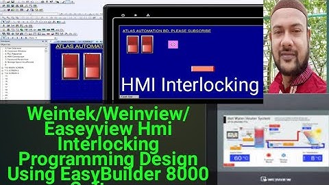 Weintek/Weinview/Easeyview Hmi Interlocking Programming Design Using EasyBuilder 8000 Software