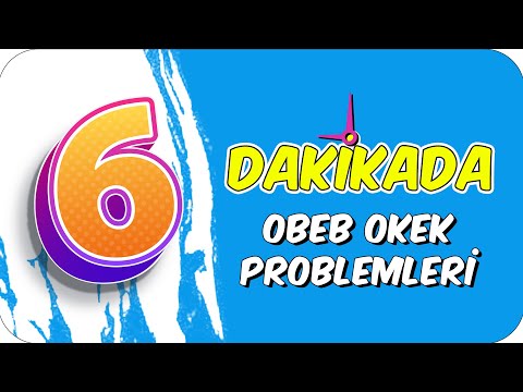 6dk'da OBEB OKEK PROBLEMLERİ