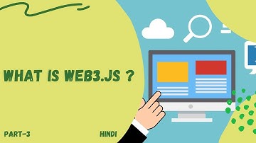 What is Web3.js ? | Web3.js  Full Course | Part -3 | Code Eater | Hindi