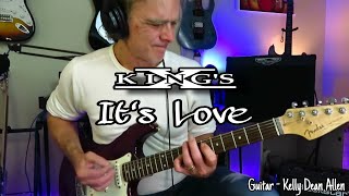 It&#39;s Love - Kings X. Guitar Cover - Kelly Dean Allen