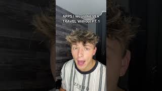 APPS I Would NEVER TRAVEL Without!!!