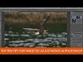 Top Ten Tips for Targeted Adjustments in Photoshop