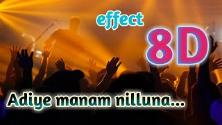 Adiye manam nilluna _ 8D _ effect _ song _ use headphone _ 🎧 _& _👍