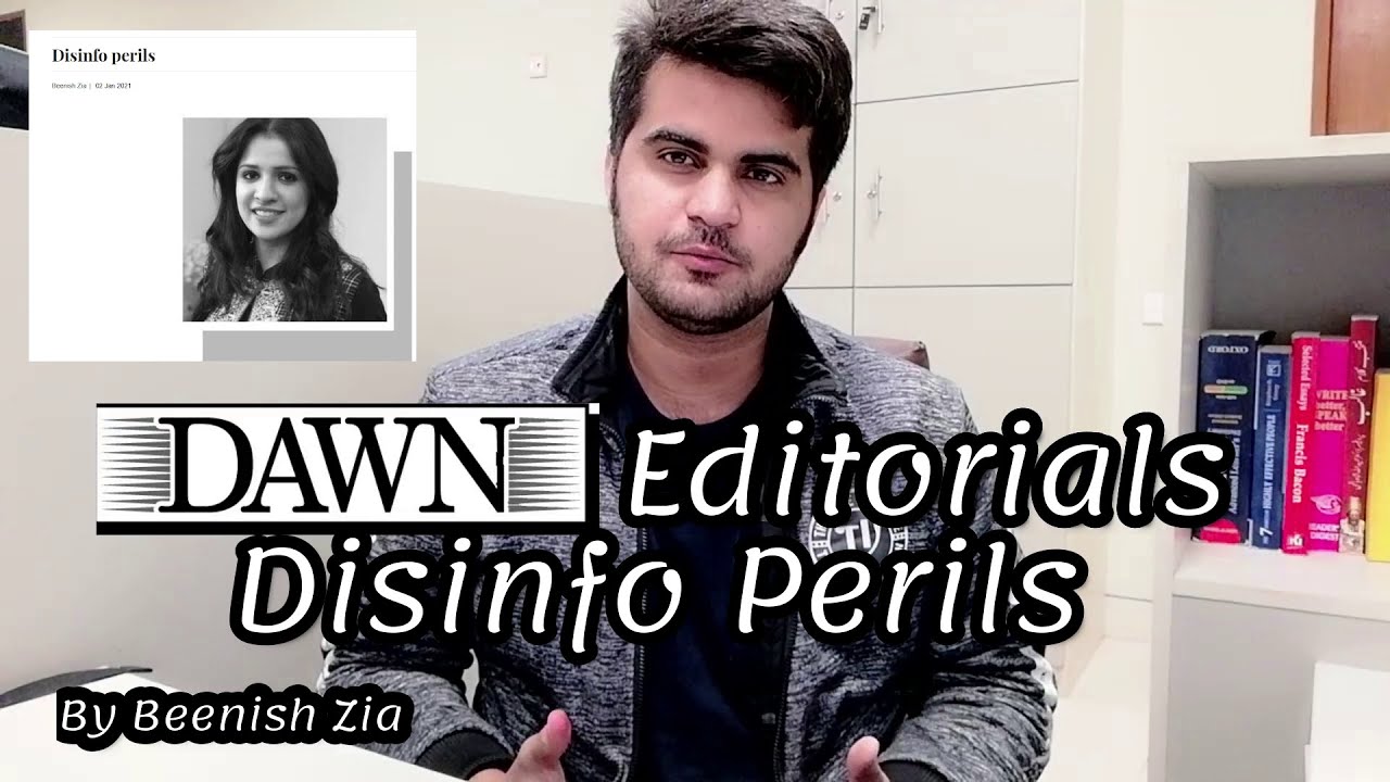 DAWN Editorials| Disinfo Perils by Beenish Zia| Explained in Urdu/Hindi | James Jamie