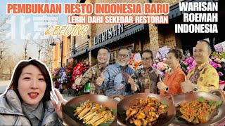 RESTO INDONESIA DIBUKA DI BEIJING🇨🇳 | PERKENALKAN INDONESIA KEPADA DUNIA