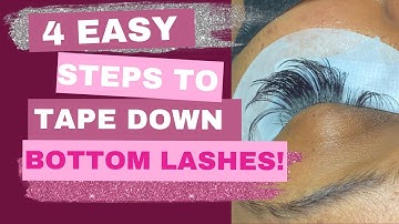 HOW TO TAPE DOWN BOTTOM LASHES | BEGINNER LASH TECH TIPS | EYELASH EXTENSIONS