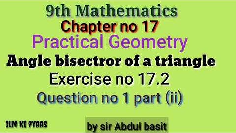 9th maths ex 17.2 question no 1 part ii draw angle bisector of a triangle. are they concurrent?