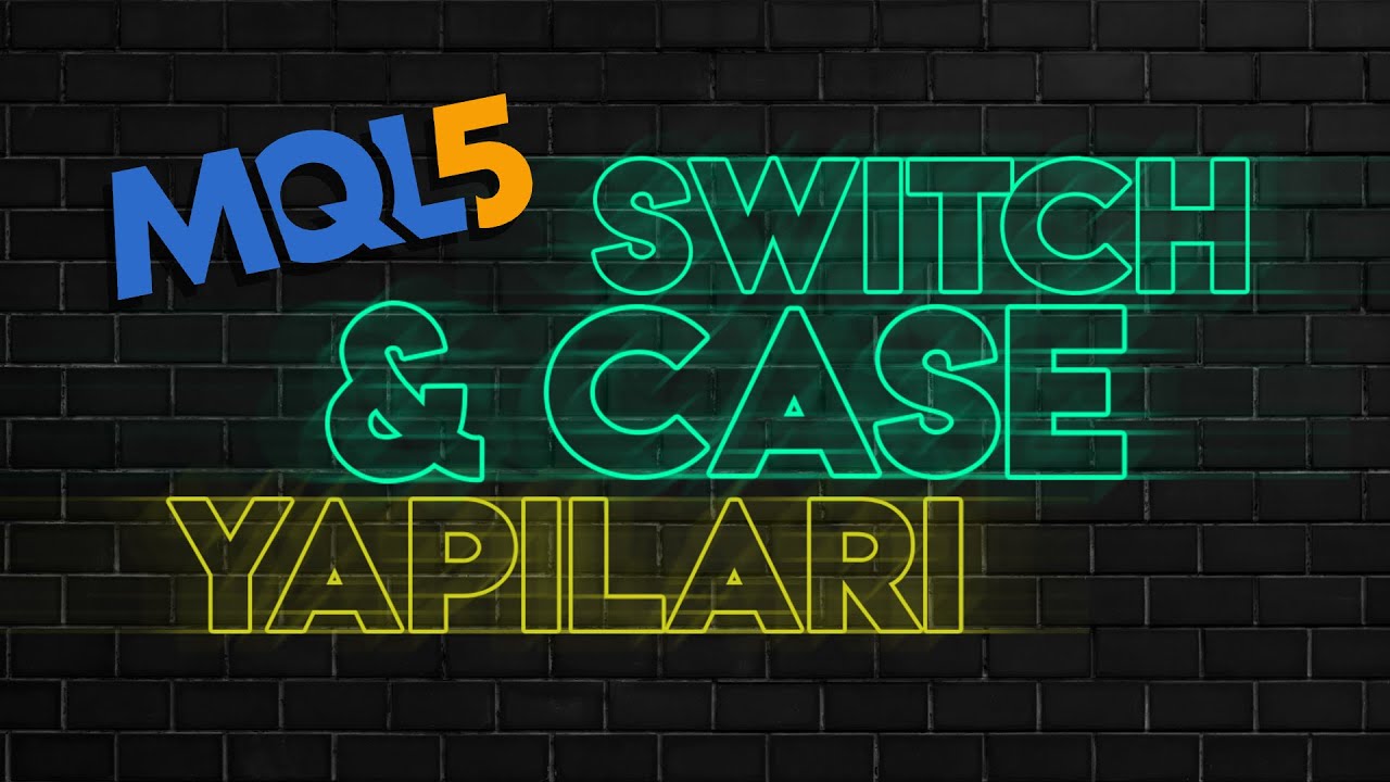 MQL5 Switch ve Case Kullanımı ||ForexBot - YouTube