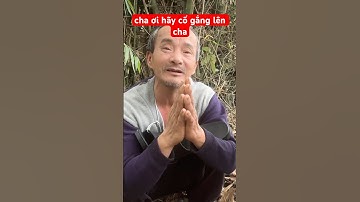 cố gắng lên cha của con #subscribe #giupdonguoingheo #shorts #funny