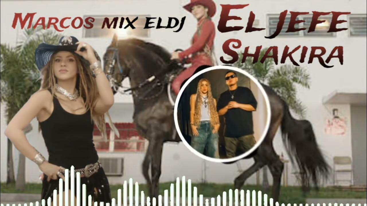 El jefe Shakira Marcos mix eldj - YouTube