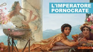 Eliogabalo: un Imperatore PORNOCRATE al potere di Roma