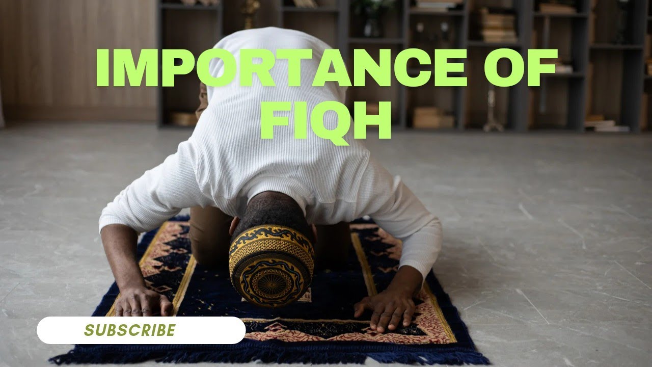Why Fiqh is Crucial for Islam