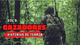 Historias de Terror de Cazadores Vol.4/ 'EL MISMO BOSQUE TRATO DE ATRAPARME'