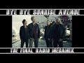 Bye Bye Sunrise Avenue - The Final Radio Megamix by Sany 3000