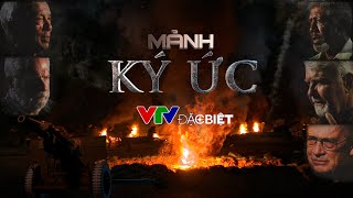 VTV Đặc biệt  Mảnh Ký Ức | VTV4