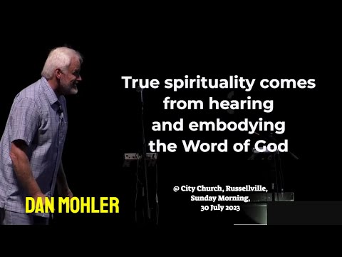 ✝️   True spirituality comes from hearing and embodying the word of God - Dan Mohler