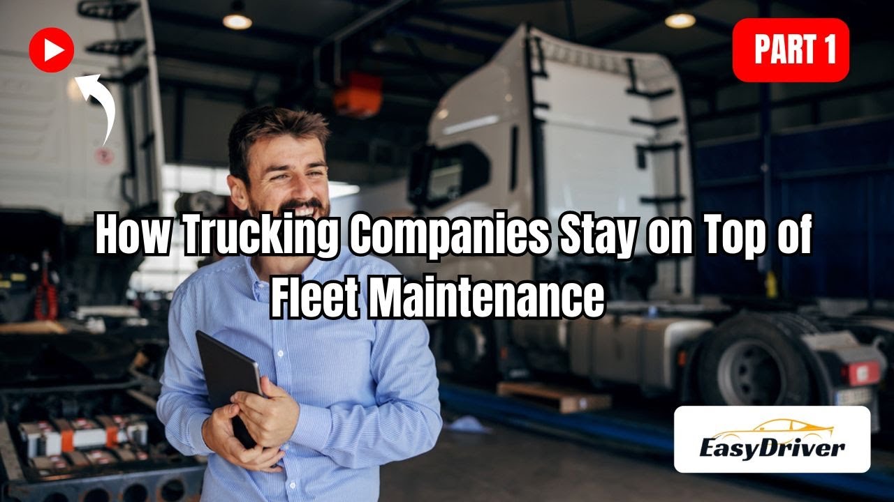 How Trucking Companies Manage Fleet Maintenance Effectively | Part 1