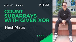 Count Subarrays With Given XOR | HashMaps | MEDIUM