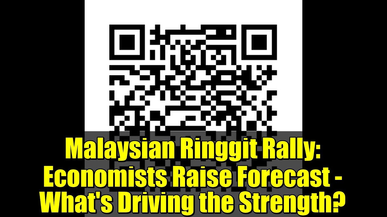 Malaysian Ringgit Rally: Economists Raise Forecast - What's Driving the Strength?