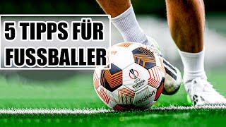 5 TIPPS WENN IHR MIT FUSSBALL DURCHZIEHEN WOLLT