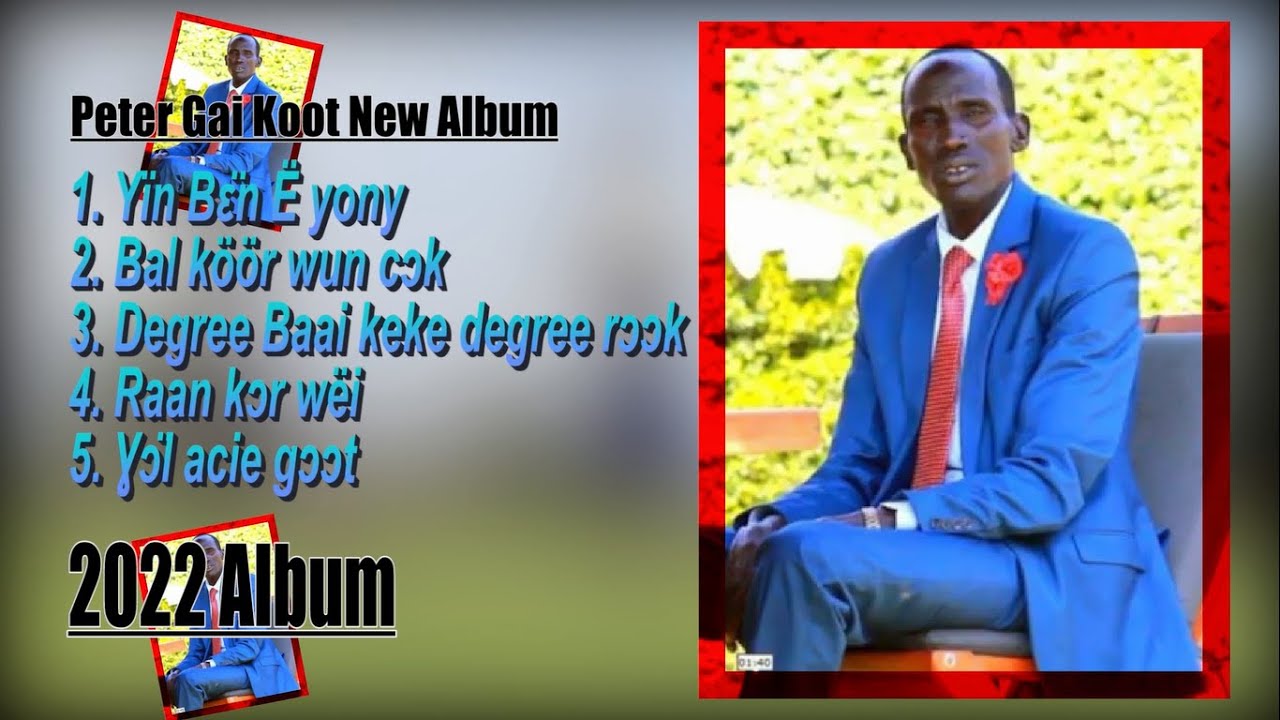 PETER GAI KHOOT NEW SONGS|2022 ALBUM| official Video. Unity Cultural Group|Uganda.