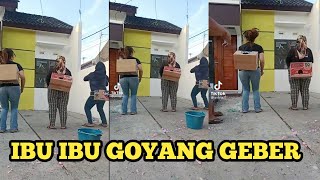 Ibu Ibu Goyang Geber
