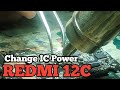 Change the IC power Redmi 12C