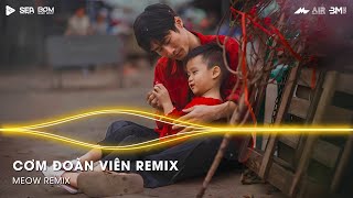 Cơm Đoàn Viên Remix - Thành Phố Lớn Tết Đến Càng Cô Đơn Kẻ Bôn Ba Chỉ Muốn Quay Lối Về Nhà Remix