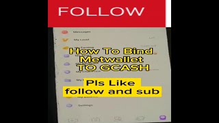 How To Bind Metwallet To Gcashdanztv