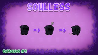 It Took Me MONTHS To Update My Indie Game || Soulless Devlog