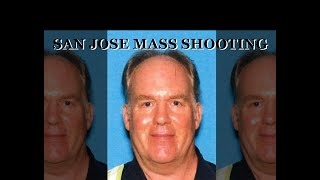San Jose Mass Shooting~Samuel James Cassidy