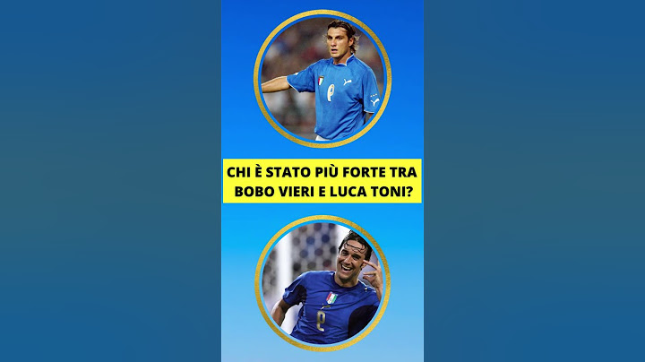 CHI È STATO PIÙ FORTE TRA BOBO VIERI E LUCA TONI  #laverasquadra #lvs