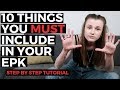 10 THINGS YOU NEED IN YOUR EPK