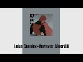 Luke Combs Forever After All Speed Up mp3
