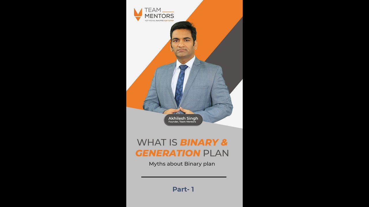 What is Binary & Generation Plan by - Mr Akhilesh Singh