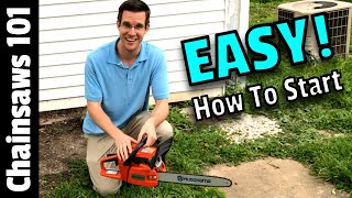 EASY! How To Start A Husqvarna Chainsaw | Chainsaw Basics 101 For Beginners