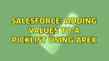 Salesforce: Adding values to a picklist using apex
