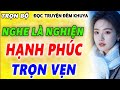 HAY XUẤT SẮC - Nghe 1 lần nhớ tới già !Cả xóm không chán_Kể Chuyện Hay Nhất Việt Nam 2025 #mchaiyen