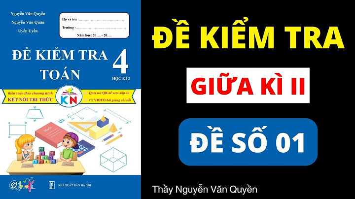 Đề kiểm tra giữa kì môn toán lớp 4 năm 2024