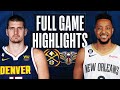 NUGGETS At PELICANS FULL GAME HIGHLIGHTS January 24 2023
