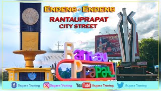 ENDENG ENDENG - GONDANG || RANTAUPRAPAT STREET