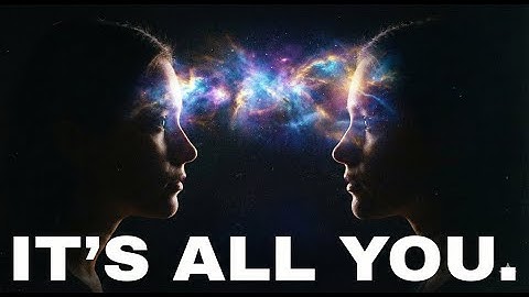 Oneness Explained: What If We Are All The Same Being? 