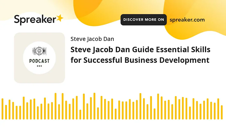 Steve Jacob Dan Guide Essential Skills for Successful Business Development